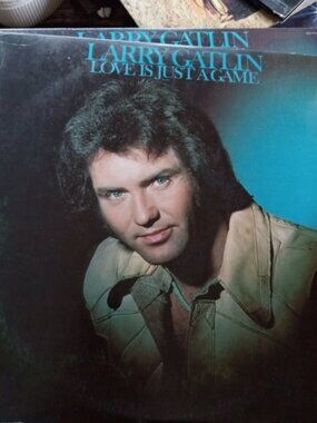 Larry Gatlin  Love Is Just a Game Vinyl Record. L P Monument MG7616